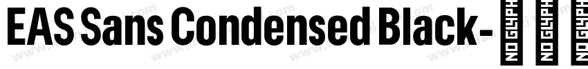 EAS Sans Condensed Black字体转换